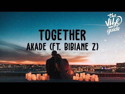 Akade - Together (Lyric Video) ft. Bibiane Z