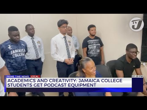 Academics and Creativity: Jamaica College Students get Podcast Equipment | TVJ News