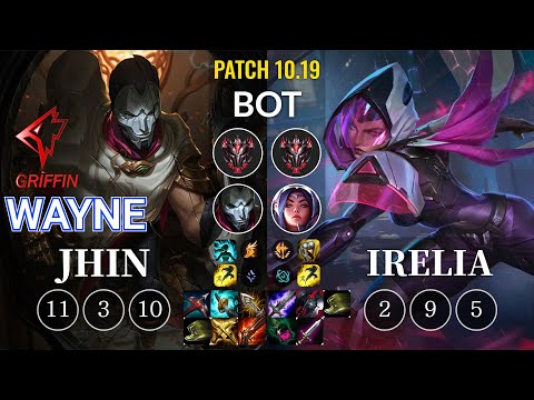 GRF Wayne Jhin vs Irelia Bot - KR Patch 10.19
