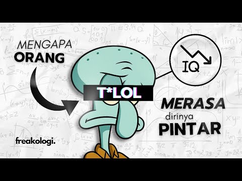 Mengapa orang BODOH merasa dirinya PINTAR?