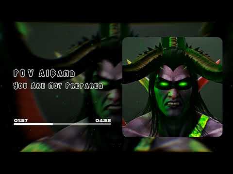 Illidan Stormrage - You Are Not Prepared (Illidan's Song) #warcraft #illidan #illidanstormrage