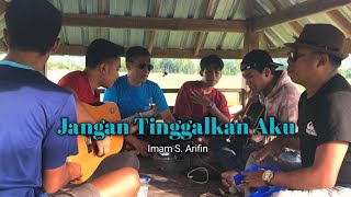 Download lagu JANGAN TINGGALKAN AKU [ IMAM S ARIFIN ] cover Junior Dompu feat Klise Bima mp3