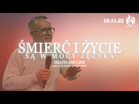 ŚMIERĆ I ŻYCIE SĄ W MOCY JĘZYKA // Death and life are in the power of tongue // PASTOR TOMASZ LANGE