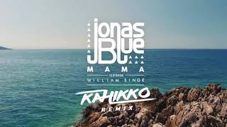 Download lagu Jonas Blue - Mama ft. William Singe (Kahikko Remix) mp3 Download lagu Jonas Blue - Mama ft. William Singe (Kahikko Remix) mp3
