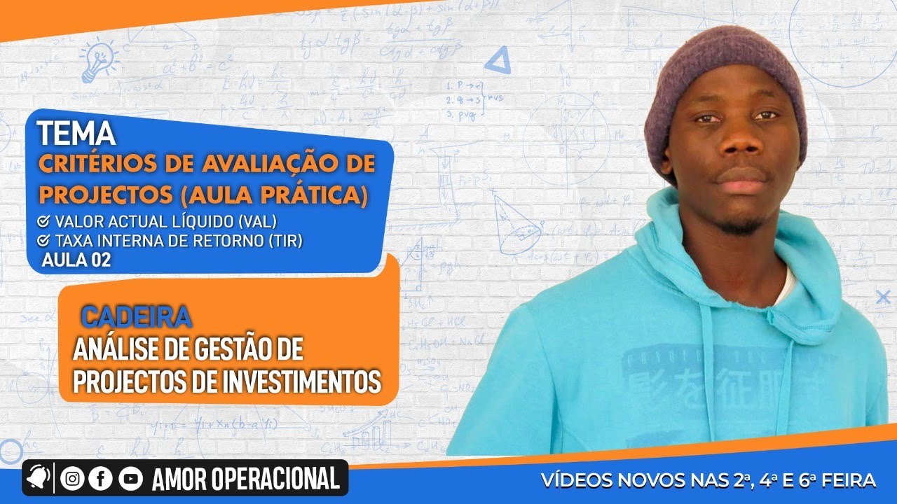 Cálculo de VAL, e Taxa Interna de Retorno (TIR)