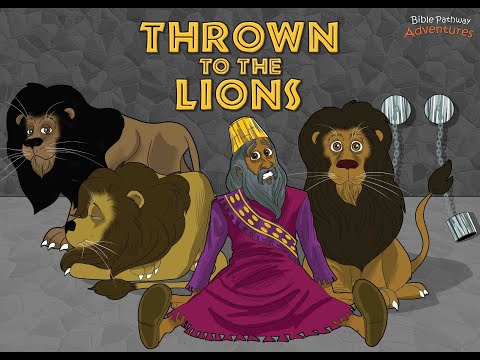 Daniel and the Lions | Thrown to the Lions