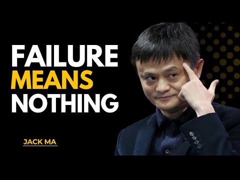 FAILURE MEANS NOTHING | JAC MA