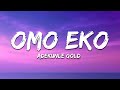Adekunle Gold - Omo Eko (Lyrics)