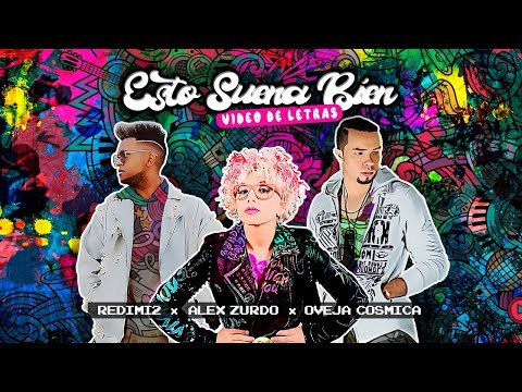Redimi2 - Esto Suena Bien (Video de Letras) ft. Alex Zurdo y Oveja Cosmica