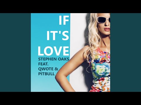 If It's Love (feat. Qwote, Pitbull) (Bodybangers Dance Extended Mix)