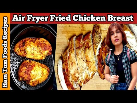 How To Make Chicken Breasts In The Air Fryer | Air Fryer Chicken Breast | Chicken Breast Recipe