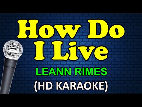 HOW DO I LIVE - Leann Rimes (HD Karaoke)
