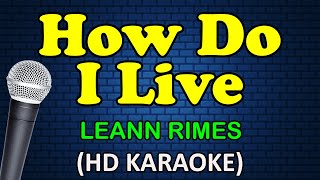 Download lagu HOW DO I LIVE - Leann Rimes (HD Karaoke) mp3 Download lagu HOW DO I LIVE - Leann Rimes (HD Karaoke) mp3