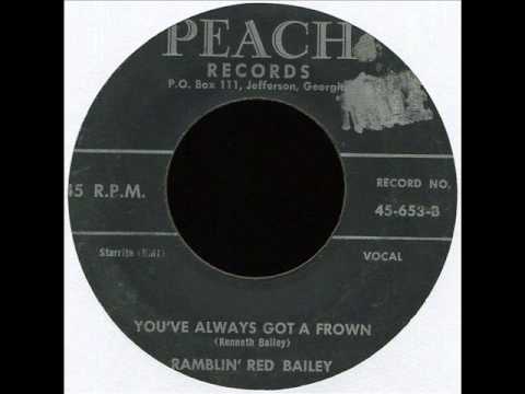 Ramblin Red Bailey - You’ve Always Got A Frown (1957)