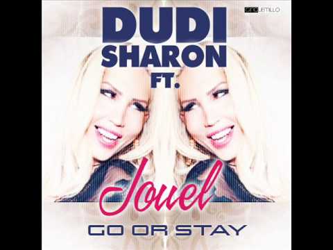 Dudi Sharon feat. Jouel - Go or Stay (English Version)