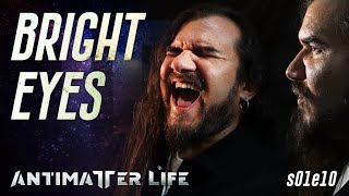 Blind Guardian - Bright Eyes | FINALIST of The Imaginations Song Contest | ANTIMATTER LIFE (S01E10)