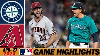 Seattle Mariners vs Diamondbacks Highlights Today 4/27/2024 | MLB Highlights - MLB Season 2024