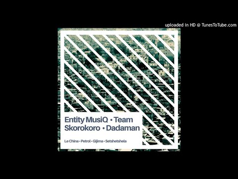 Entity MusiQ, Team Skorokoro - Gijima