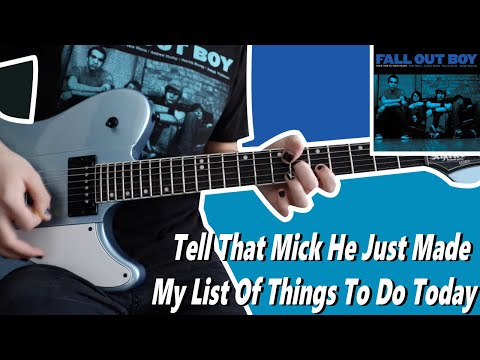 Tell That Mick He Just Made My List Of Things To Do Today - Fall Out Boy