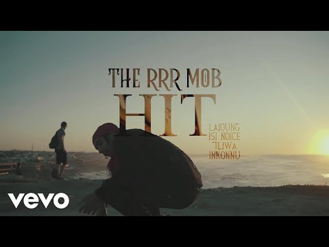 The RRR Mob - Hit (Prod. Laioung) ft. 7Liwa, Inkonnu, LWind