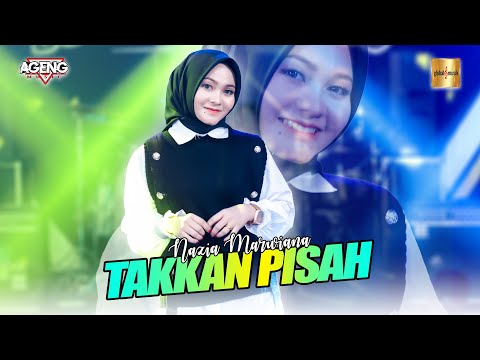 Nazia Marwiana ft Ageng Music - Takkan Pisah (Official Live Music)