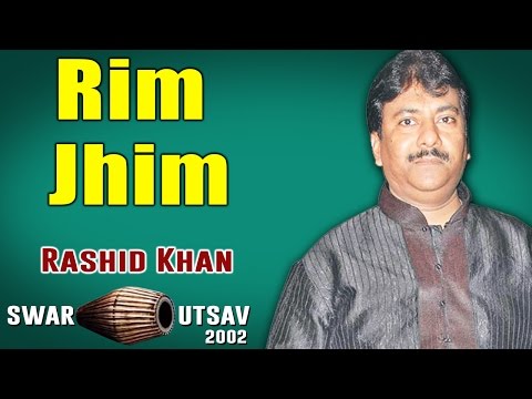 Rim Jhim | Rashid Khan (Album: Swar Utsav 2002) | Music Today