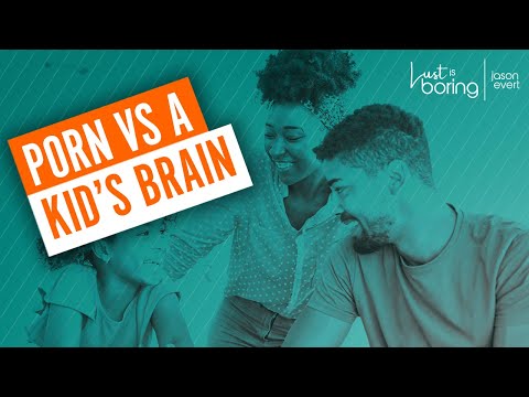 What does porn do to a kid’s brain?