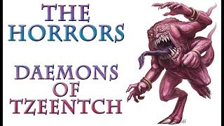 Warhammer 40k Lore - Horrors, Daemons of Tzeentch