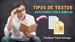 TIPOS DE TEXTOS EXPLICADOS CON EJEMPLOS