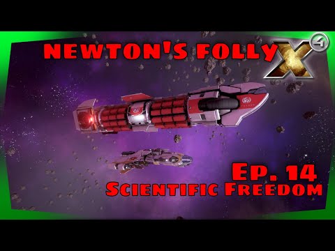 Scientific Freedom - X4 Tides Of Avarice Gameplay - Newton's Folly Ep. 14