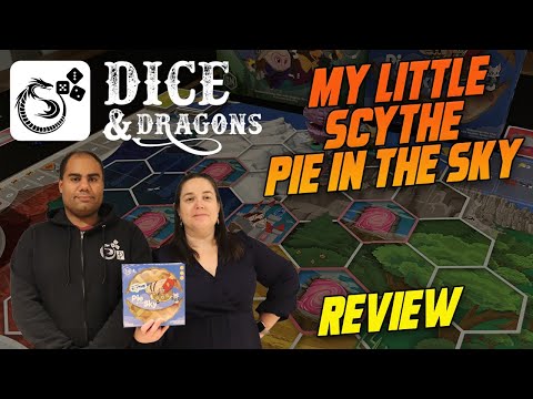 Dice and Dragons - My Little Scythe Pie in the Sky Review