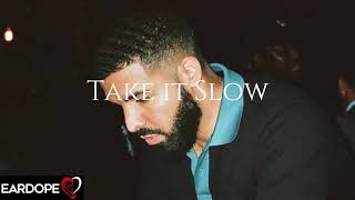 Drake - Take It Slow ft. Post Malone *NEW SONG 2019*