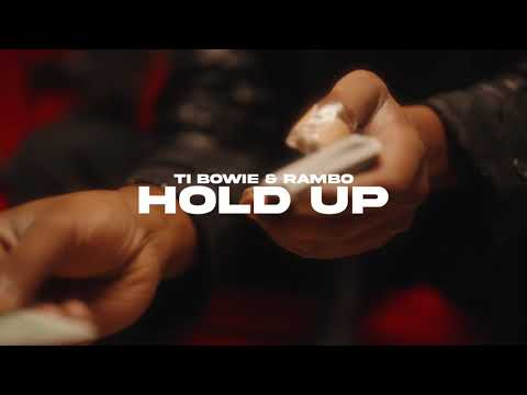 FamOnDeck(Ti Bowie x Rambo) - Hold Up