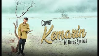 Download lagu COVER '' KEMARIN '' SEVENTEEN Oleh Nurus Sya'ban Syubbanul Muslimin mp3