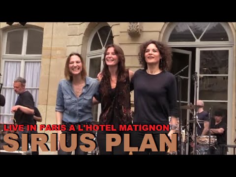 SIRIUS PLAN LIVE IN PARIS A L'HOTEL MATIGNON POUR LA 35eme FETE DE LA MUSIQUE LE 21 JUIN 2016