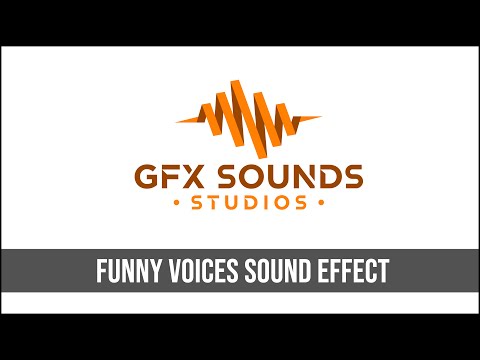 Funny Voices Sound Effect