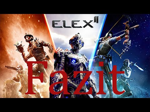 Elex 2 / Fazit