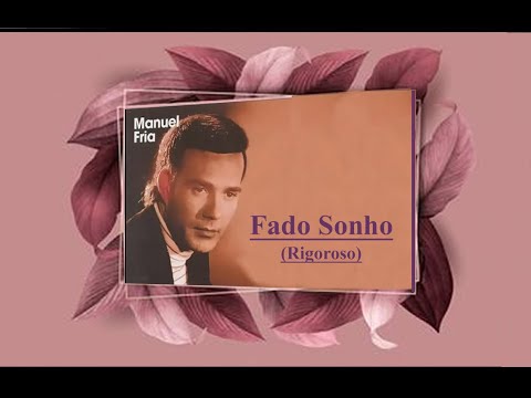 Manuel Fria  ___   Fado Sonho (Rigoroso)