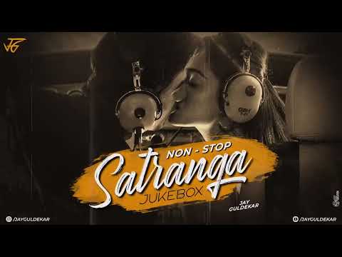 ANIMAL Mashup Nonstop   Jukebox   Extended   Jay Guldekar   Satranga   Pehle Bhi Mein