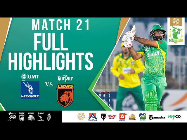 Full Highlights | UMT Markhors vs Nurpur Lions | Match 21 | QUALIFIER | Bahria Town Champions Cup