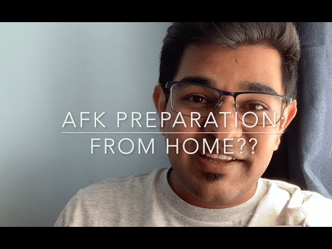 How to Begin AFK Preparation from Home? (Tutorial)