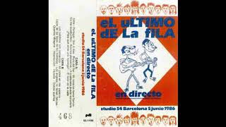 El Ultimo De La Fila - No Me Acostumbro (Directo 1986)
