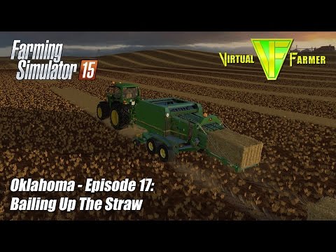 Let's Play Farming Simulator 15 - Oklahoma Ep 17: Bailing Up the Straw