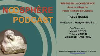 11- TABLE RONDE 2 avec lMichel BITBOL, Thierry MAGNIN et Emmanuel RANSFORD