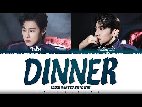 2021 SMTOWN (TVXQ!) - 'Dinner' Lyrics [Color Coded_Han_Rom_Eng]