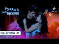 Pyaar Kii Ye Ek Kahaani Abhay Becomes A Guardian Angel For Piya FULL EPISODE 09