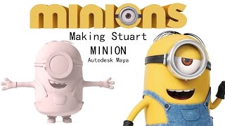 Making Stuart Minion - Autodesk Maya