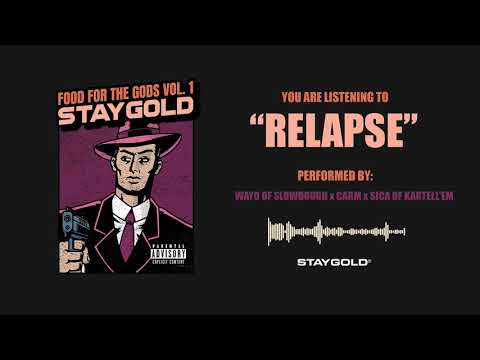 RELAPSE - WAYO of Slowdough x CARM x SICA of Kartell'em (OFFICIAL AUDIO)