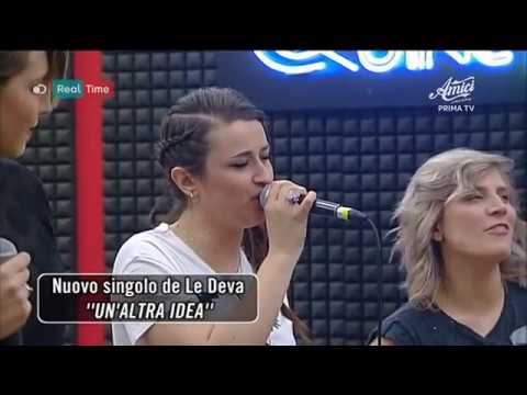 Le Deva - Un'Altra Idea (Live @ Amici 17/05/2017)