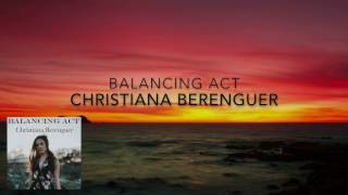 Christiana Berenguer - Balancing Act (Official)